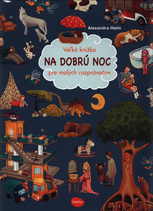 Na dobrú noc : veľká knižka pre malých rozprávačov