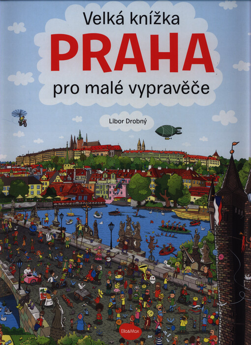 Praha : velká knížka pro malé vypravěče