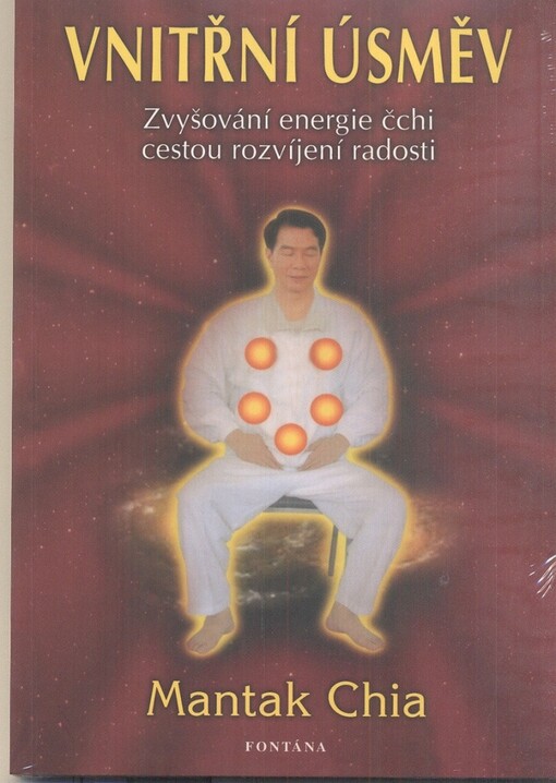 Vnitřní úsměv :zvyšování energie čchi cestou rozvíjení radosti