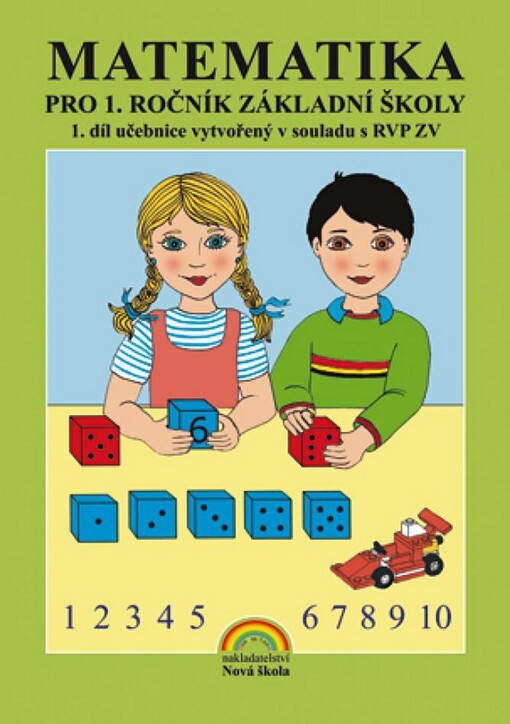 Matematika :snadné a zajímavé učení pro 1. ročník základní školy