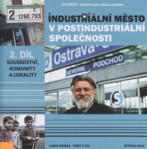 Industriální město v postindustriální společnosti, 2. díl