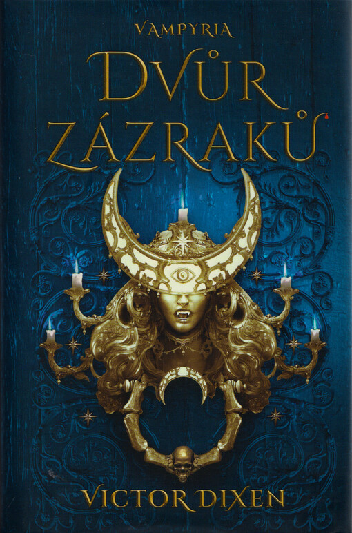 Vampyria. Dvůr zázraků