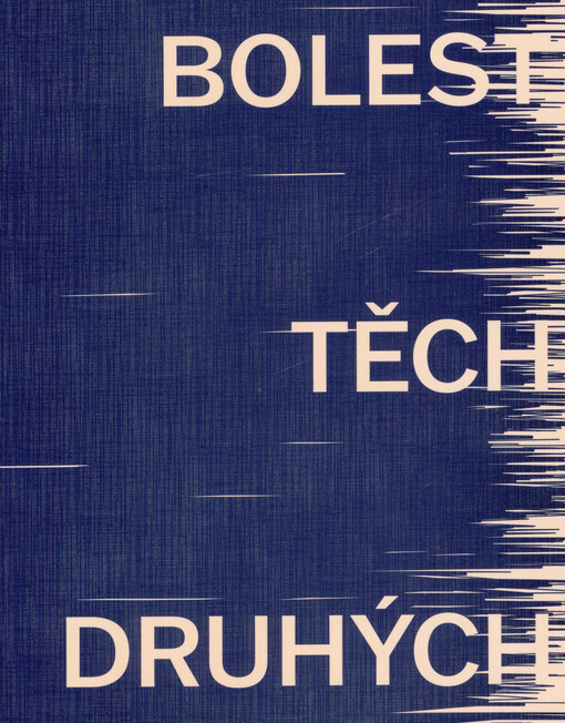 Bolest těch druhých