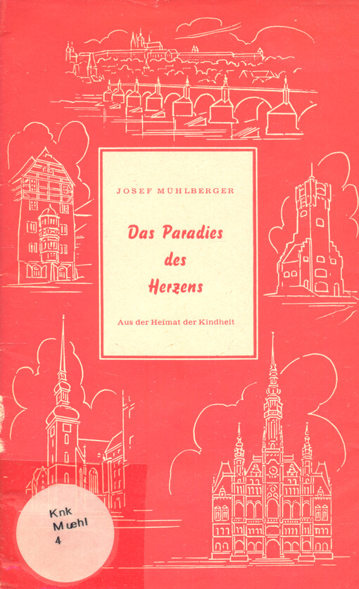 Das Paradies des Herzens : aus der Heimat der Kindheit