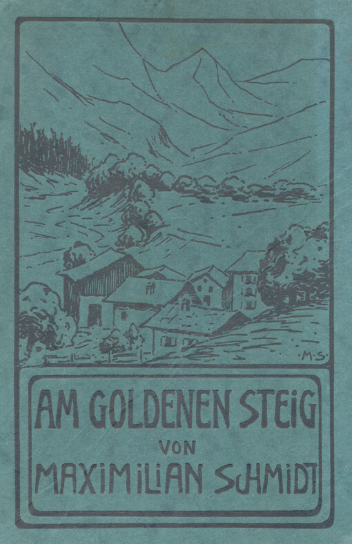Am goldenen Steig und andere Erzählungen aus dem Bayer- und Böhmerwald