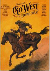 Go west young man  (odkaz v elektronickém katalogu)