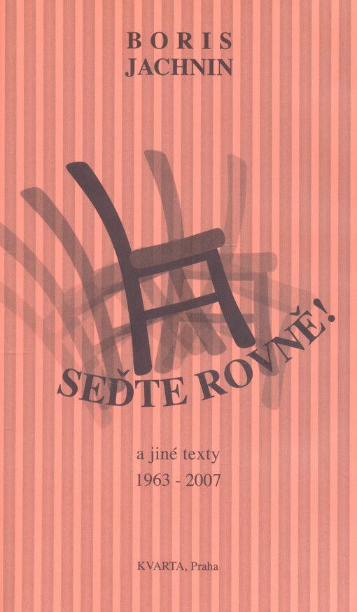 Seďte rovně! a jiné texty 1963-2007