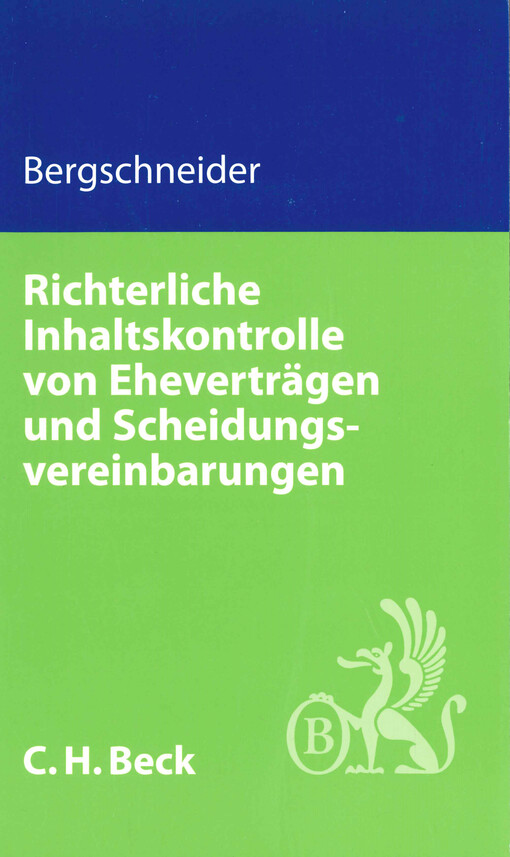 Richterliche Inhaltskontrolle von Eheverträgen und Scheidungsvereinbarungen