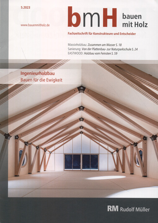 Bauen mit Holz : Fachzeitschrift für Konstrukteure und Entscheider