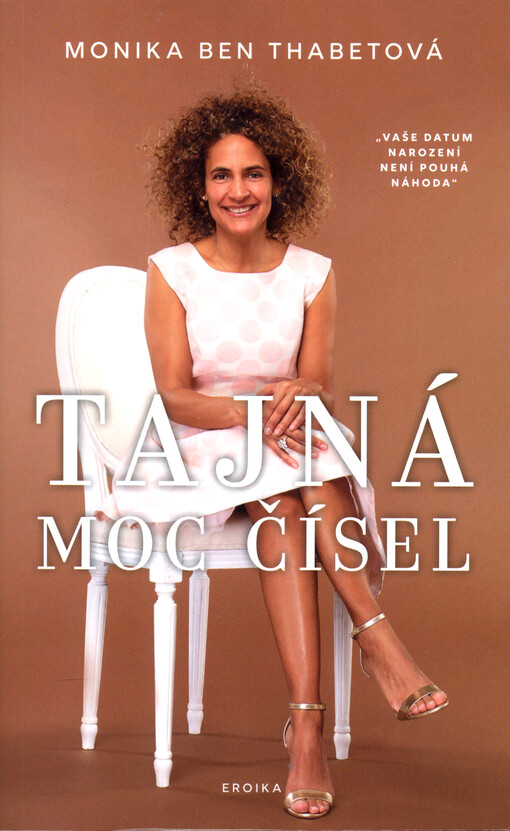 Tajná moc čísel : vaše datum narození není pouhá náhoda