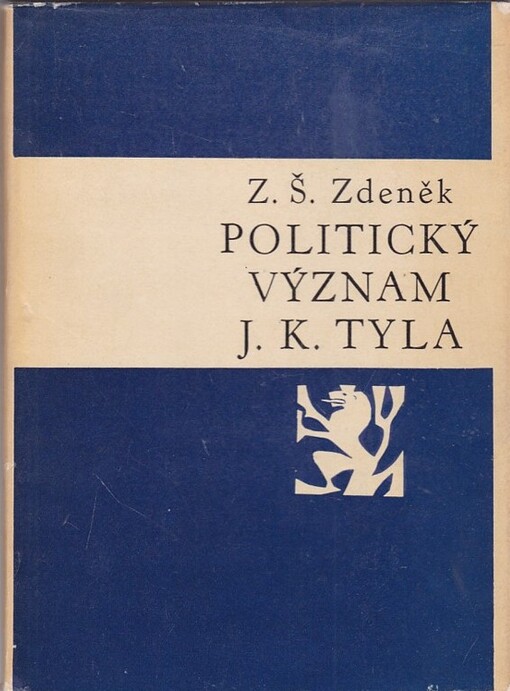 Politický význam J.K. Tyla