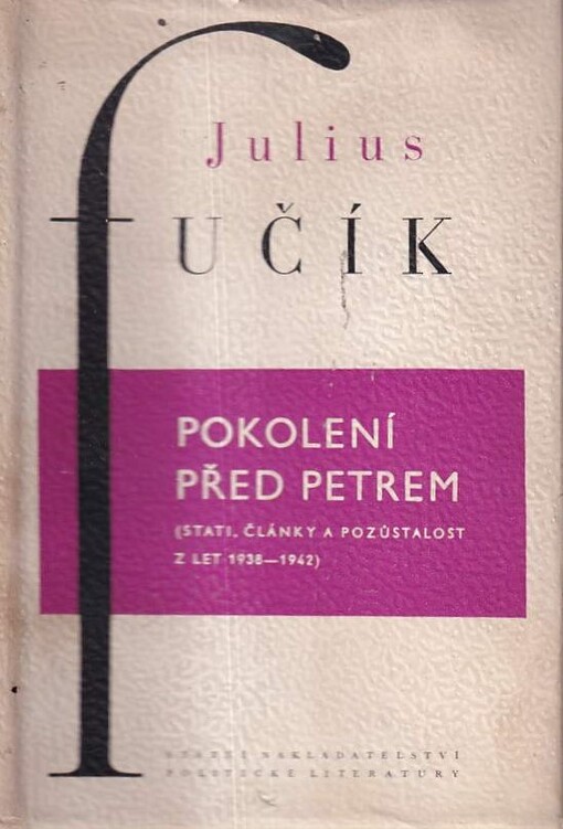 Pokolení před Petrem :(Stati, články a pozůstalost z let 1938-1942)