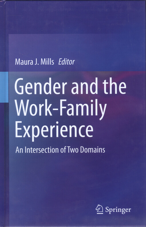 Gender and the work-family experience : an intersection of two domains