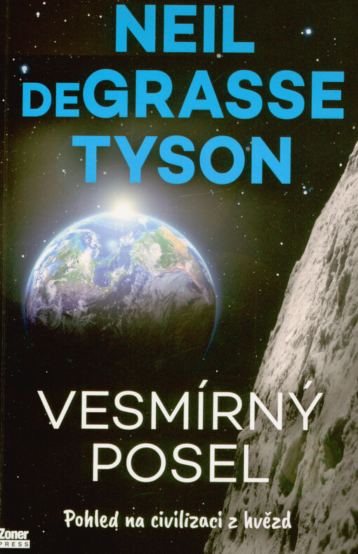Vesmírný posel : pohled na civilizaci z hvězd