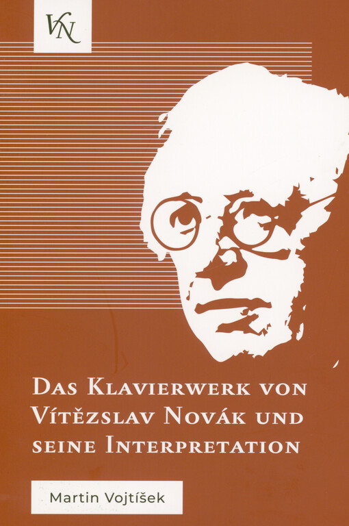 Das Klavierwerk von Vítězslav Novák und seine Interpretation