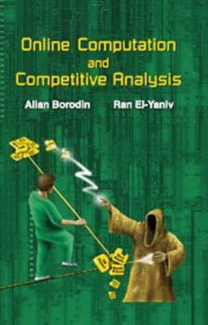 Online computation and competitive analysis