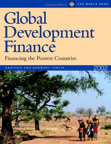 Global development finance 2002 : financing the poorest countries. [Vol. 1], Analysis and summary tables
