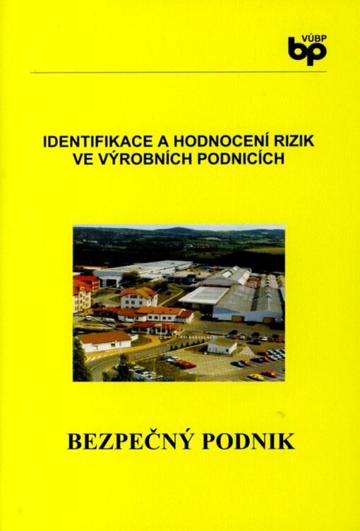 Identifikace a hodnocení rizik ve výrobních podnicích