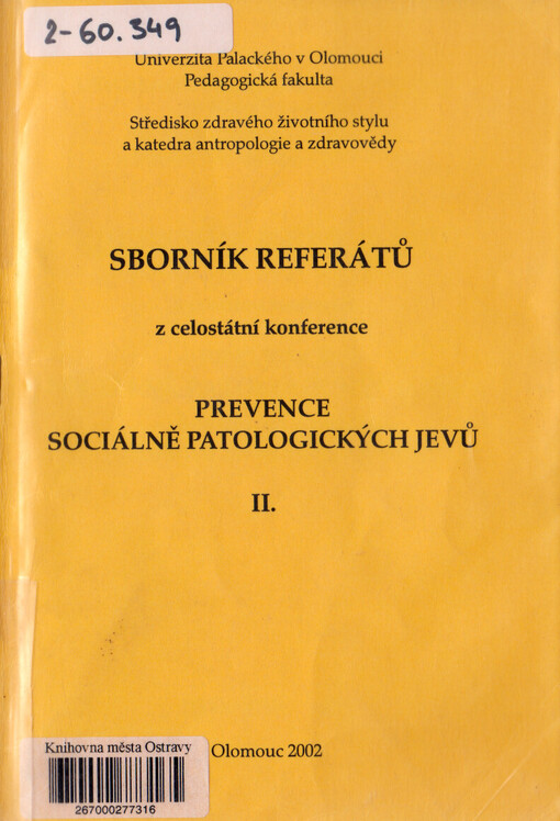 Sborník referátů z celostátní konference Prevence sociálně patologických jevů