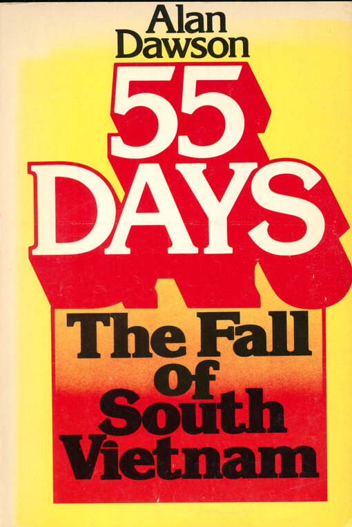 55 days : the fall of South Vietnam