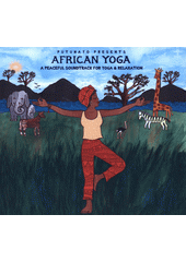 Putumayo Presents African Yoga (odkaz v elektronickém katalogu)