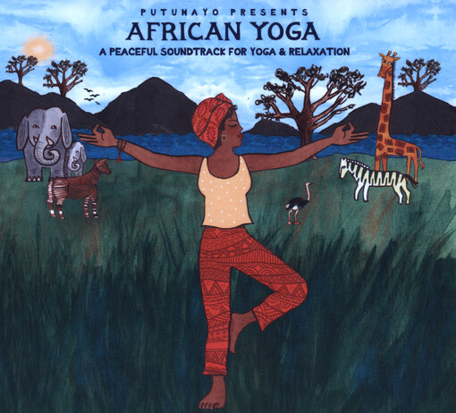 Putumayo Presents African Yoga