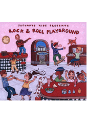 Putumayo Kids Presents Rock & Roll Playground (odkaz v elektronickém katalogu)