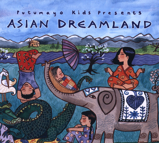 Putumayo Kids Presents Asian Dreamland