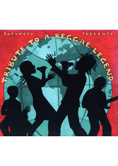 Putumayo Presents Tribute to a Reggae Legend (odkaz v elektronickém katalogu)