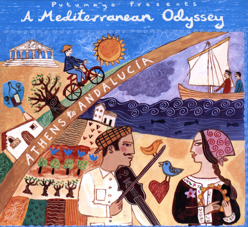 Putumayo Presents Mediterranean Odyssey : Athens to Andalucia