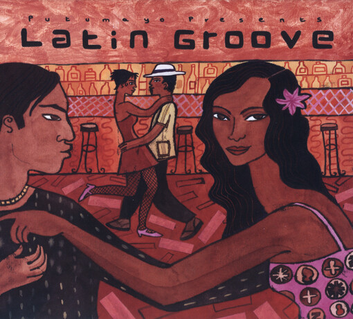 Putumayo Presents Latin Groove