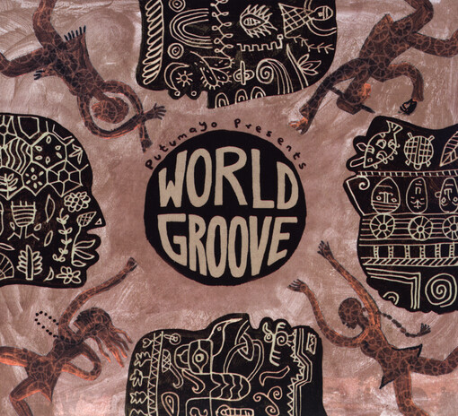 Putumayo Presents World Groove