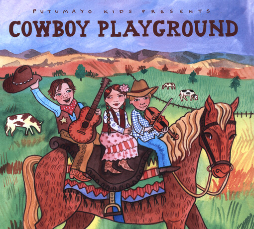 Putumayo Kids Presents Cowboy Playground