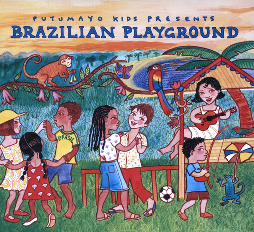 Putumayo Kids Presents Brazilian Playground