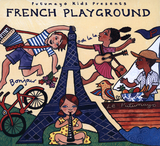 Putumayo Kids Presents French Playground