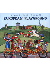 Putumayo Kids Presents European Playground (odkaz v elektronickém katalogu)