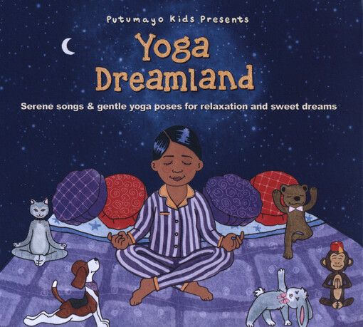 Putumayo Kids Presents Yoga Dreamland