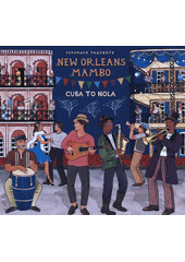 Putumayo Presents New Orleans Mambo (odkaz v elektronickém katalogu)