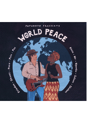 Putumayo Presents World Peace (odkaz v elektronickém katalogu)