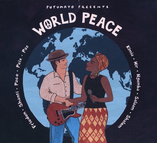 Putumayo Presents World Peace