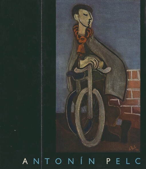 Antonín Pelc: [Monografie]