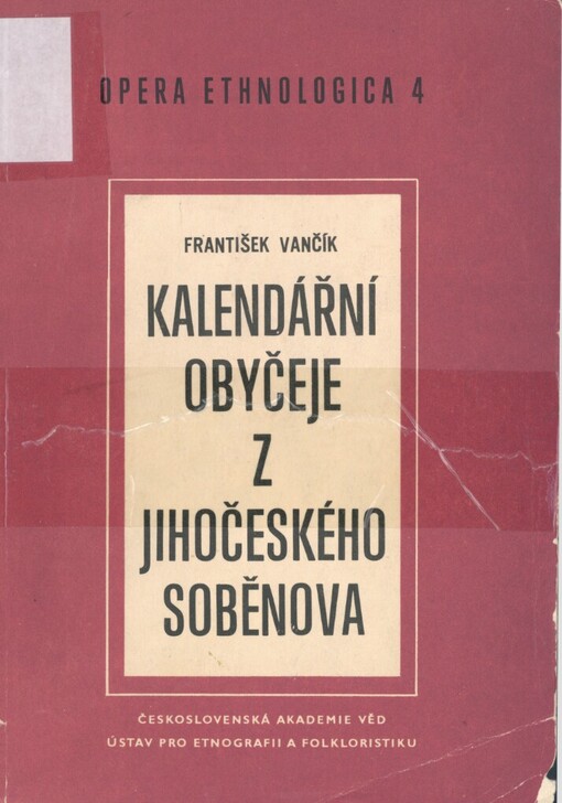 Kalendářní obyčeje z jihočeského Soběnova: terénní výzkum z let 1962-1963