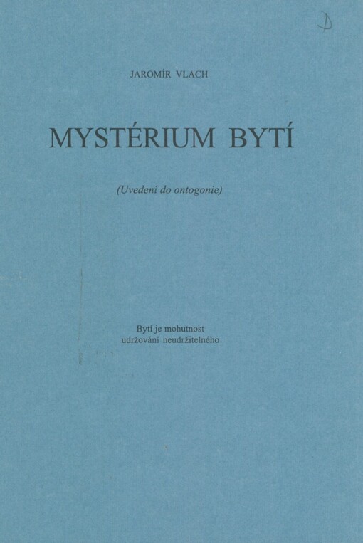 Mystérium bytí: (uvedení do ontogonie)
