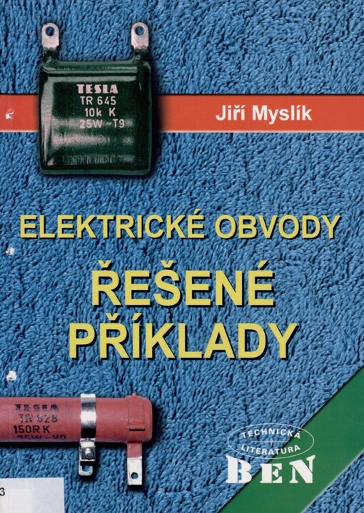Elektrické obvody - řešené příklady: příručka pro praxi a učebnice pro studenty středních a vysokých škol