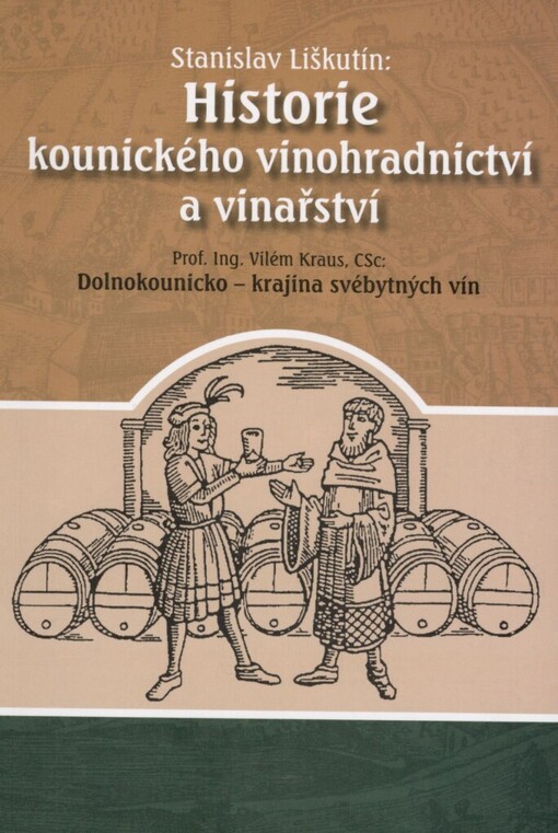 Historie kounického vinohradnictví a vinařství