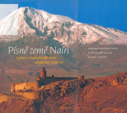 Písně země Nairi: lidové a trubadúrské písně středověké Arménie