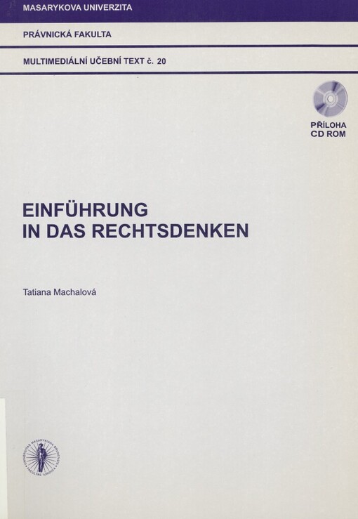 Einführung in das Rechtsdenken: multimediální učební text