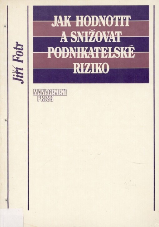 Jak hodnotit a snižovat podnikatelské riziko