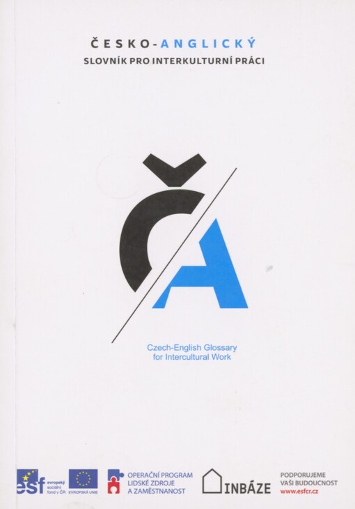 Česko-anglický slovník pro interkulturní práci =Czech-English glossary for intercultural work