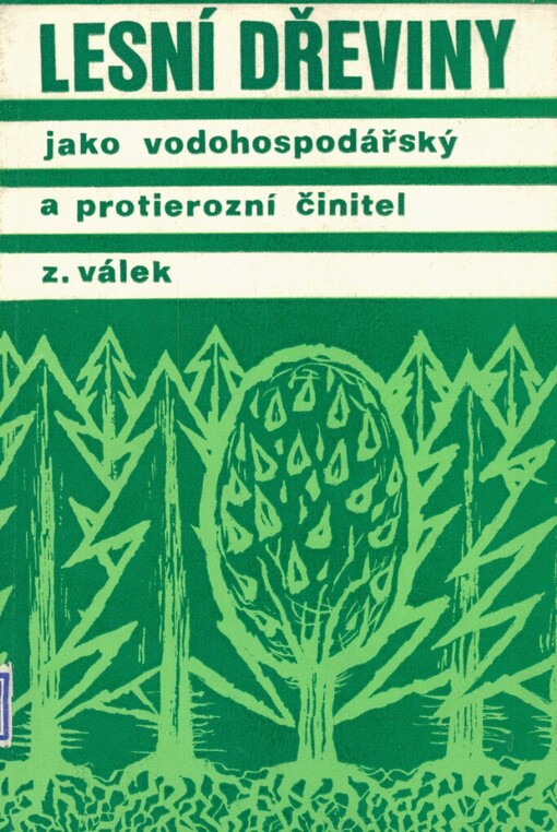 Lesní dřeviny jako vodohospodářský a protierozní činitel